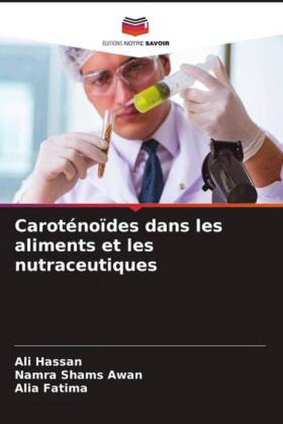 Caroténoïdes dans les aliments et les nutraceutiques