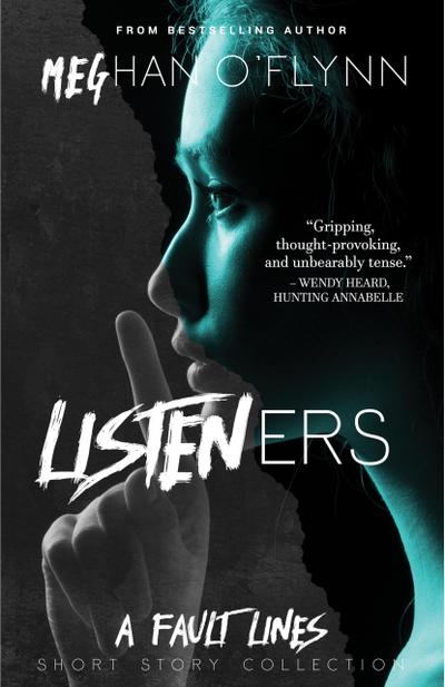 Listeners: A Collection of Dark and Thrilling Short Stories (Fault Lines, #2)