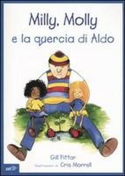 Milly, Molly e la quercia di Aldo