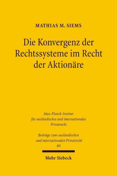 Die Konvergenz der Rechtssysteme im Recht der Aktionäre