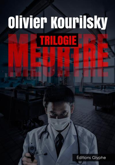 Meurtre, la trilogie