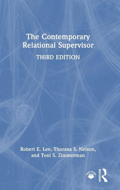 The Contemporary Relational Supervisor
