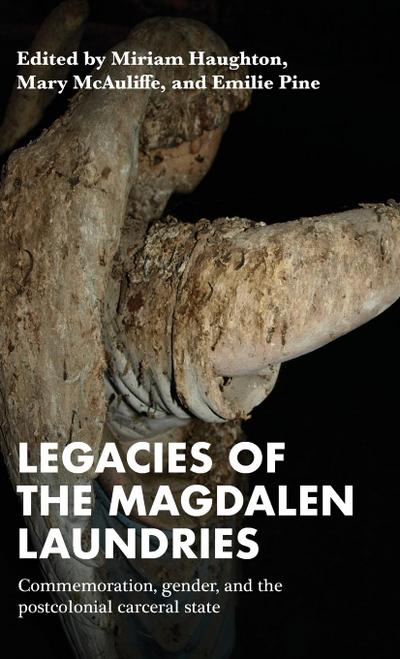 Legacies of the Magdalen Laundries