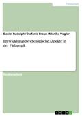 Entwicklungspsychologische Aspekte in der Pädagogik