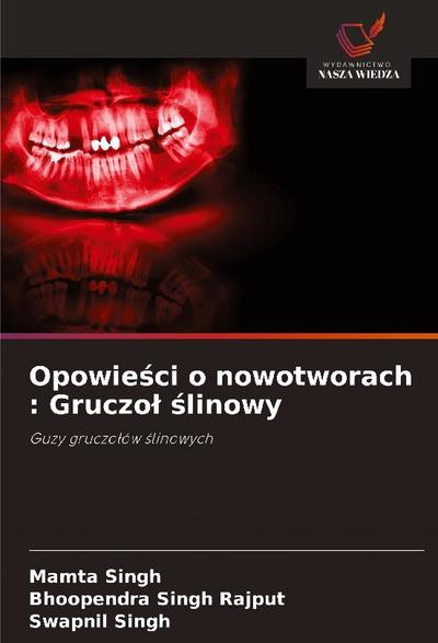 Opowie¿ci o nowotworach : Gruczo¿ ¿linowy
