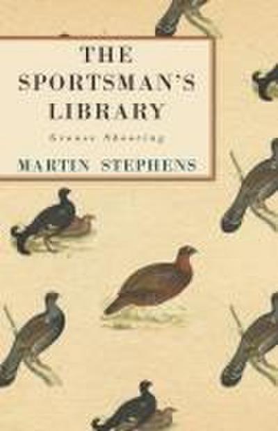 The Sportsman’s Library - Grouse Shooting