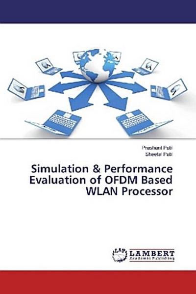 Simulation & Performance Evaluation of OFDM Based WLAN Processor