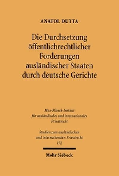Die Durchsetzung öffentlichrechtlicher Forderungen ausländischer Staaten durch deutsche Gerichte