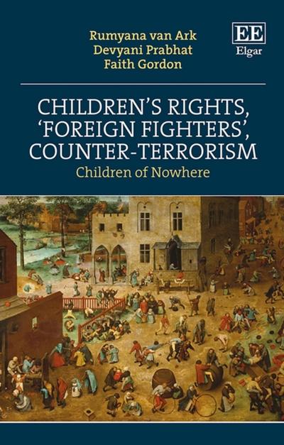 Children’s Rights, ’Foreign Fighters’, Counter-Terrorism