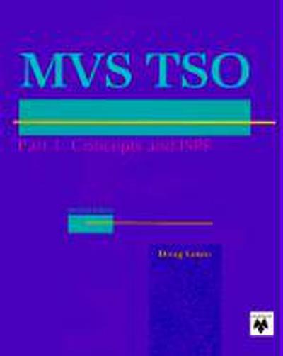 Murach’s MVS TSO Concepts and ISPF, Part 1
