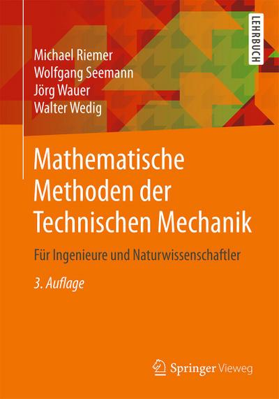Mathematische Methoden der Technischen Mechanik