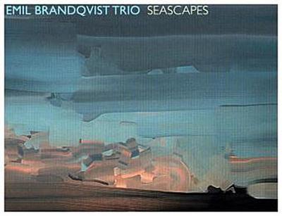 Emil Brandqvist Trio - Seascapes, 1 Audio-CD