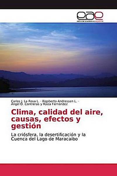 Clima, calidad del aire, causas, efectos y gestión