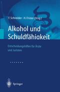 Alkohol und Schuldfähigkeit