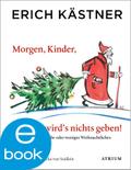 Morgen, Kinder, wird’s nichts geben