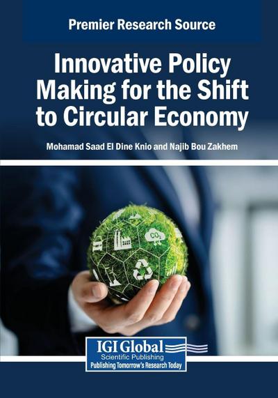 Innovative Policy Making for the Shift to Circular Economy
