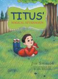 TITUS’ MAGICAL AFTERNOON
