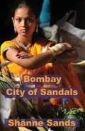 Bombay, City of Sandals