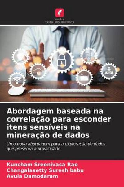 Abordagem baseada na correlação para esconder itens sensíveis na mineração de dados