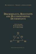 Discriminants, Resultants, and Multidimensional Determinants