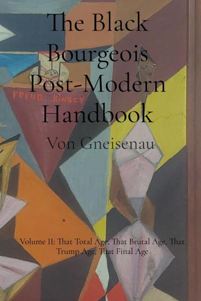 The Black Bourgeois Post-Modern Handbook