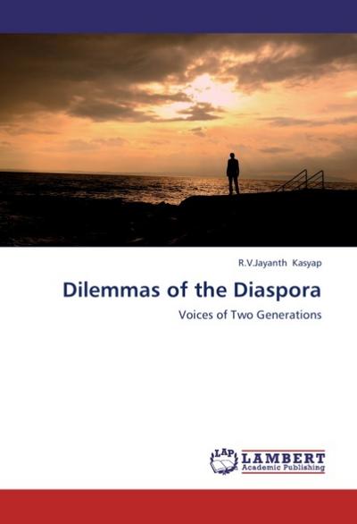 Dilemmas of the Diaspora - R. V. Jayanth Kasyap