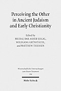 Perceiving the Other in Ancient Judaism and Early Christianity