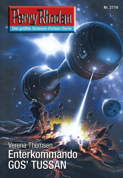 Perry Rhodan 2719: Enterkommando GOS’TUSSAN