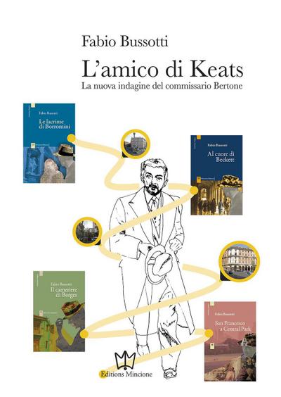 Bussotti, F: L’ amico di Keats. La nuova indagine del commis