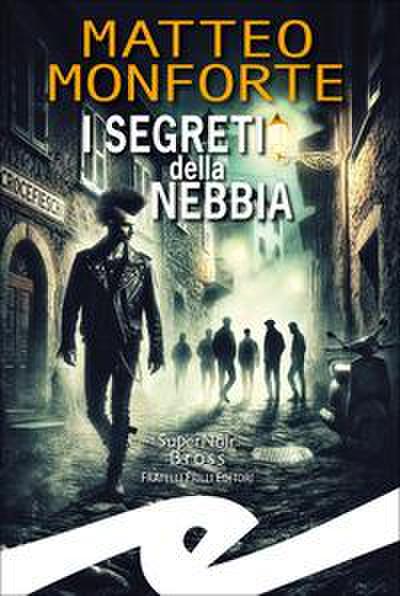 I segreti della nebbia