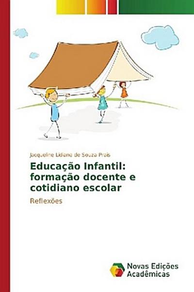 Educação Infantil: formação docente e cotidiano escolar