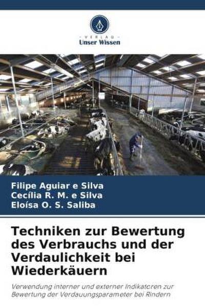 Techniken zur Bewertung des Verbrauchs und der Verdaulichkeit bei Wiederkäuern