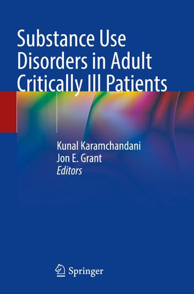 Substance Use Disorders in Adult Critically Ill Patients