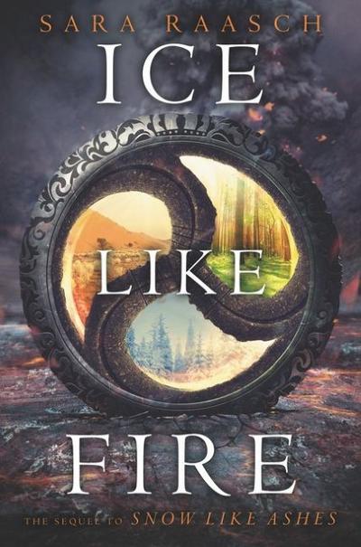 Ice Like Fire (Snow Like Ashes, Band 2)