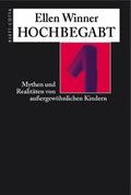 Hochbegabt: Mythen und Realitäten von außergewöhnlichen Kindern