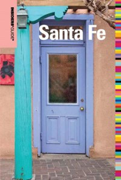 Insiders’ Guide® to Santa Fe