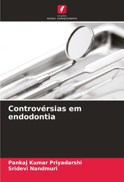 Controvérsias em endodontia
