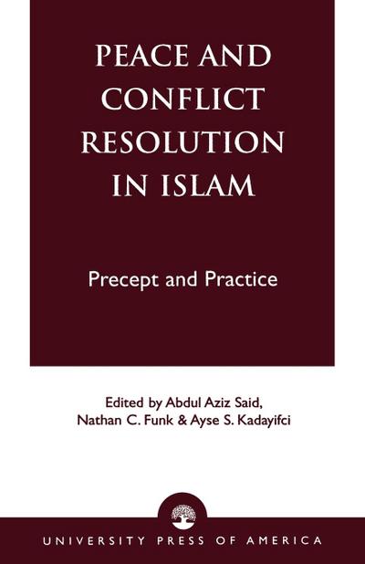 Peace and Conflict Resolution in Islam