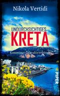 Undurchsichtiges Kreta von Nikola Vertidi | Ebook