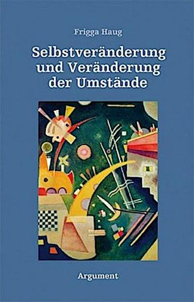 Selbstveränderung und Veränderung der Umstände