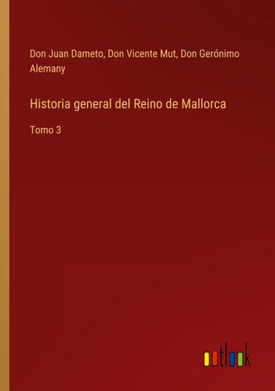Historia general del Reino de Mallorca