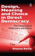 Design, Meaning and Choice in Direct Democracy