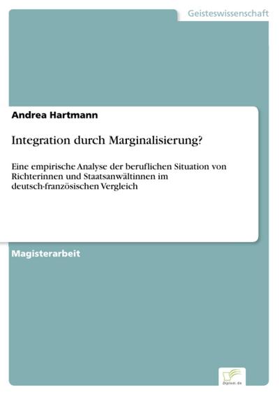 Integration durch Marginalisierung?