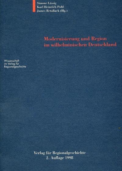 Modernisierung und Region im wilhelminischen Deutschland