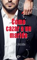 Cómo cazar un marido