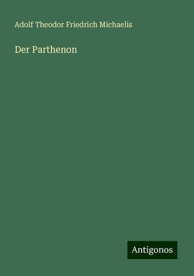 Michaelis, A: Parthenon
