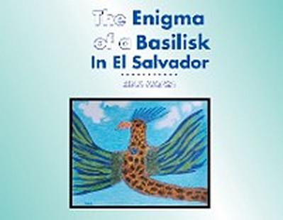 The Enigma of a Basilisk in El Salvador