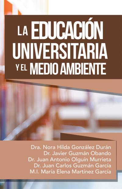 La Educación Universitaria Y El Medio Ambiente