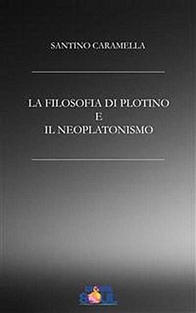 La Filosofia di Plotino e il Neoplatonismo