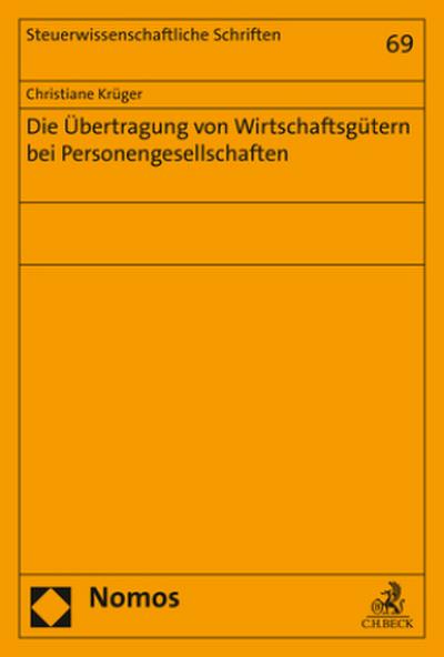 Die Übertragung von Wirtschaftsgütern bei Personengesellschaften